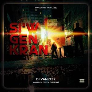 Siw Gen Kran (feat. Monarch Steef & Chris N4R) (Explicit)