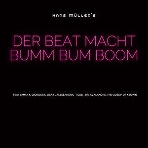 Der Beat Macht Bumm Bum Boom (Explicit)