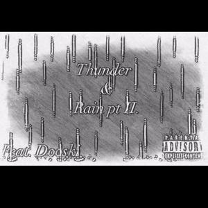 Thunder & Rain pt. II (feat. Dooski) [Explicit]