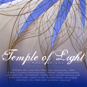 Dedicated to the Bahá'í Temple of Chile: Temple of Light (Templo de Luz) Vol. 1