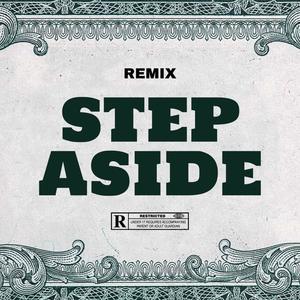 STEP ASIDE (REMIX) [Explicit]