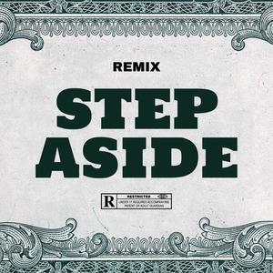 STEP ASIDE (REMIX|Explicit)