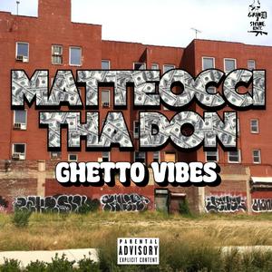 Ghetto Vibes (Explicit)