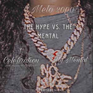 The Hype Vs. The Mental (Explicit)