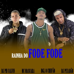 RAINHA DO FODE FODE (Explicit)