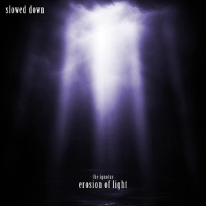 erosion of light (Slowed & Reverb)