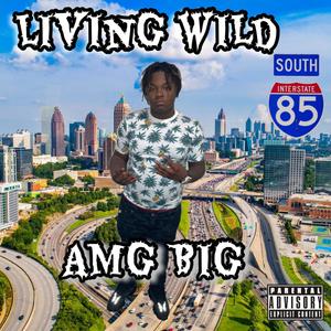 Living Wild (Explicit)