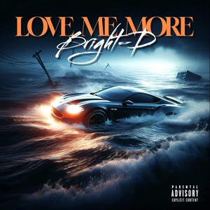 Love Me More (Explicit)