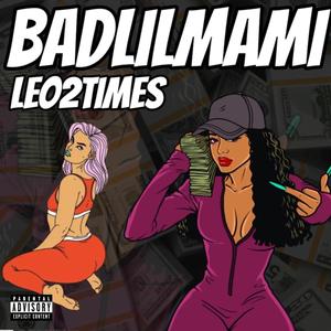 BAD LIL MAMI (Explicit)