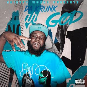 Da Krunk God (Explicit)