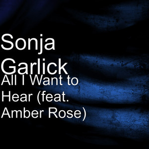 All I Want to Hear (feat. Amber Rose)