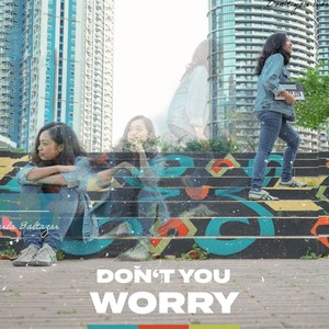 Don't You Worry