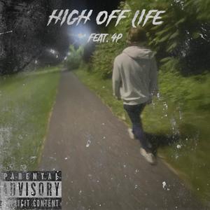 High Off Life (feat. 4p) (Explicit)