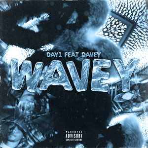 Wavey (feat. Davey) (Explicit)