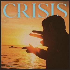 Crisis (Explicit)