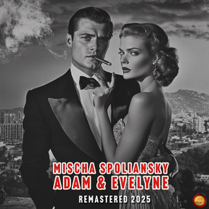 Adam & Evelyne (Remastered 2025)