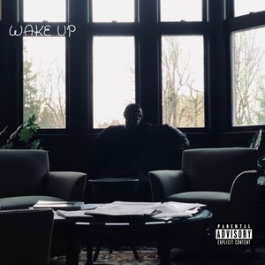 Wake Up (Explicit)
