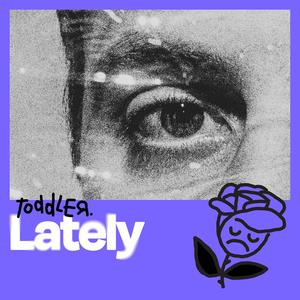 Lately(feat. Couchboyslim) (Explicit)