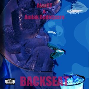 Backseat (feat. Amlak Redsquare) (Explicit)