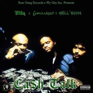 Cash Talk (feat. Gulliano & Chill'gutta) (Explicit)