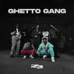 GHETTO GANG (Explicit)