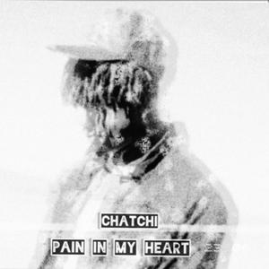 Pain In My Heart (Explicit)