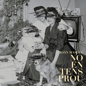 No en tens prou