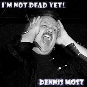 I'm Not Dead Yet! (Explicit)