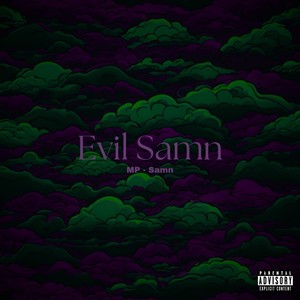 Evil Samn (Explicit)