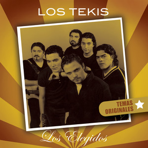 Los Tekis-Los Elegidos