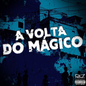 A Volta do Mágico (Explicit)