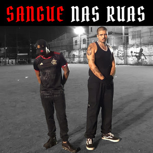 Sangue Nas Ruas (Explicit)