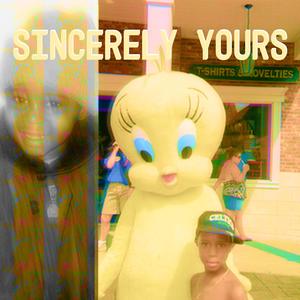 Sincerely Yours (Explicit)