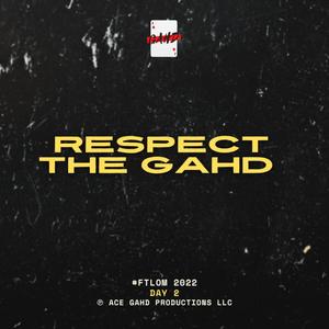 Respect the GAHD (Explicit)