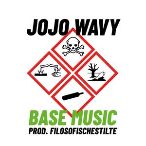 Jojo Wavy - BASE MUSIC (Explicit)