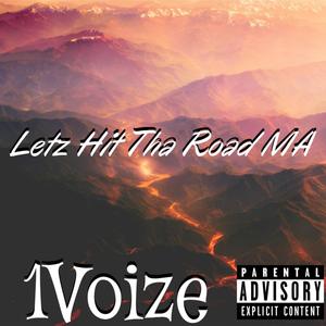 Letz Hit Tha Road MA (Explicit)