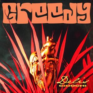 Greedy (feat. Gidochi) [Explicit]