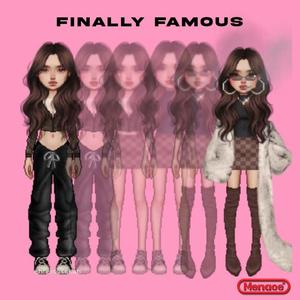 FINALLY FAMOUS (Explicit)