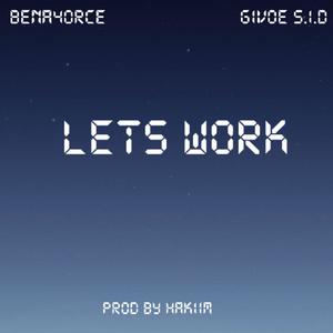 LETS WORK (with Givoe SID) (Explicit)