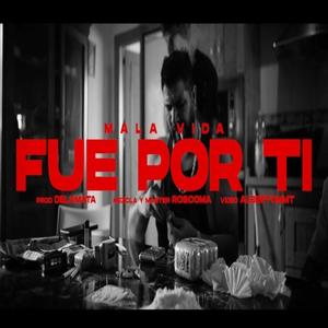 FUE POR TI (Explicit)