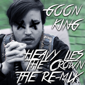 Heavy Lies The Crown: The Re-Mix