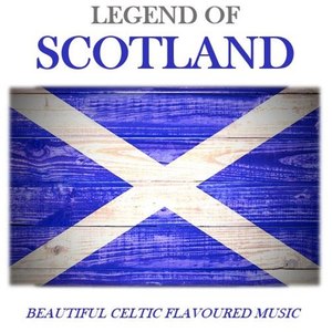 Legend of Scotland: Beautiful Celtic Flavoured Music