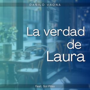 La Verdad de Laura (feat. Sol Pilas)