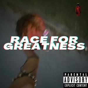 Race For Greatness (Explicit)