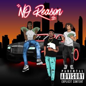 No Reason (feat. Jaycules & Wayve) [Explicit]