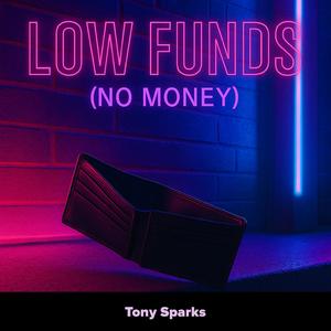 Low Funds (No Money)