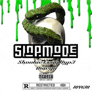 Slap Mode (feat. HYP3, Fray & Omega) (Explicit)