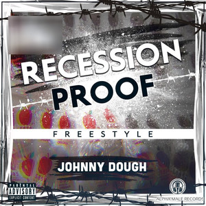 Recession Proof (Freestyle) [Explicit]