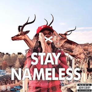 Stay Nameless (Explicit)