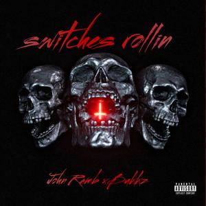 Switches rollin (feat. 800 bukkz) [Explicit]